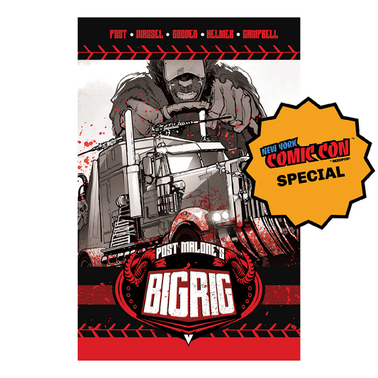BIG RIG • Hardcover Edition • NYCC Special